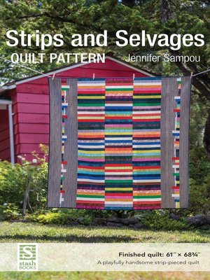 cover image of Strips and Selvages Quilt Pattern